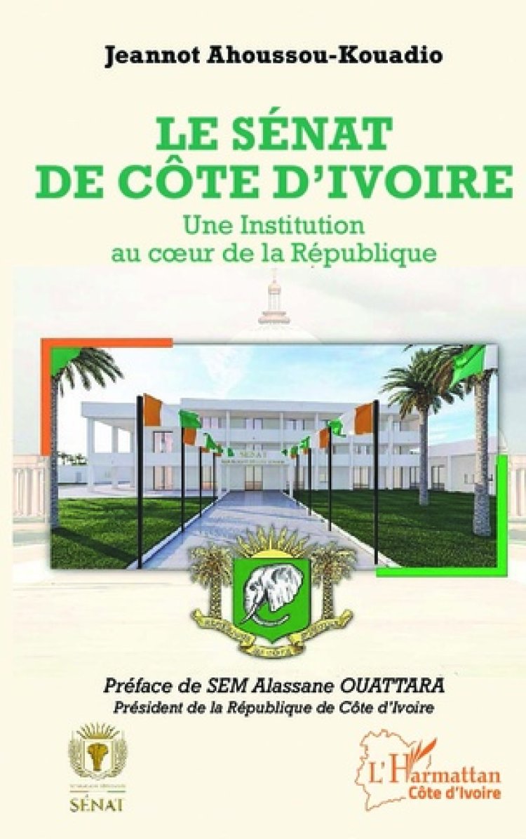 Côte d'Ivoire (Littérature) : Ahoussou-Kouadio sort « Le Sénat de Côte d'Ivoire…   